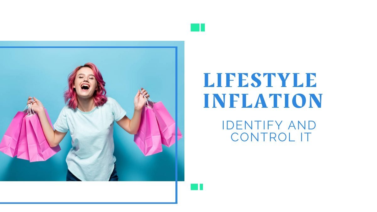 What is lifestyle inflation? How to identify and reduce it